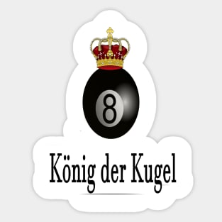 König der Kugel Sticker